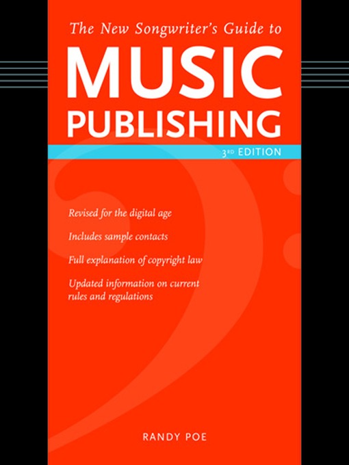 Title details for The New Songwriter's Guide to Music Publishing by Randy Poe - Available